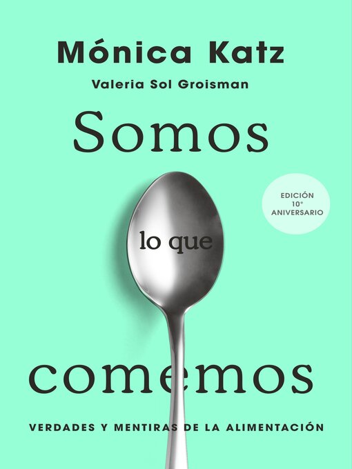 Title details for Somos lo que comemos by Mónica Katz - Available
